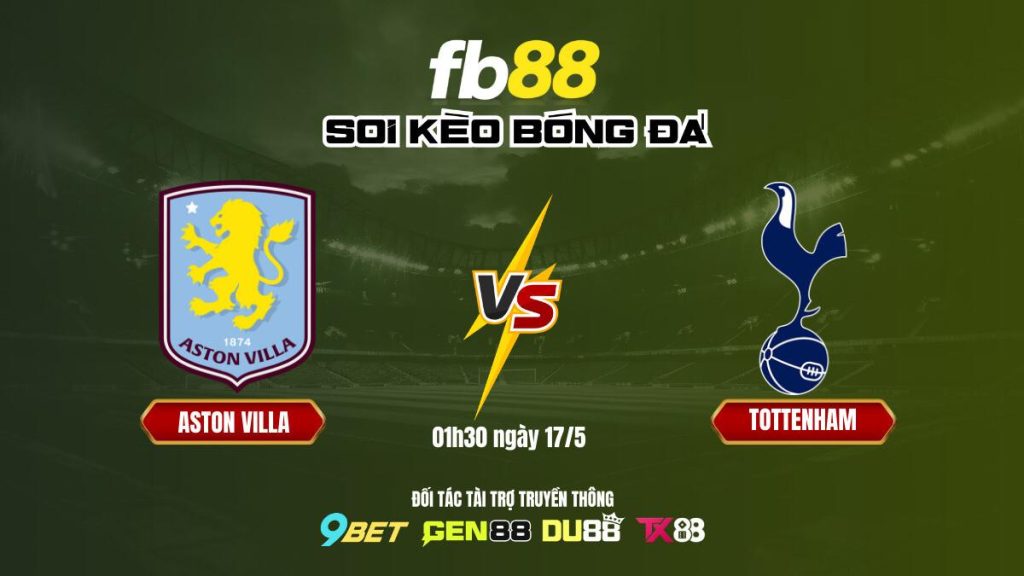 Soi kèo bóng đá Aston Villa vs Tottenham_ FB88