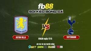Soi kèo bóng đá Aston Villa vs Tottenham_ FB88