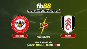 Soi kèo bóng đá Brentford vs Fulham_ FB88