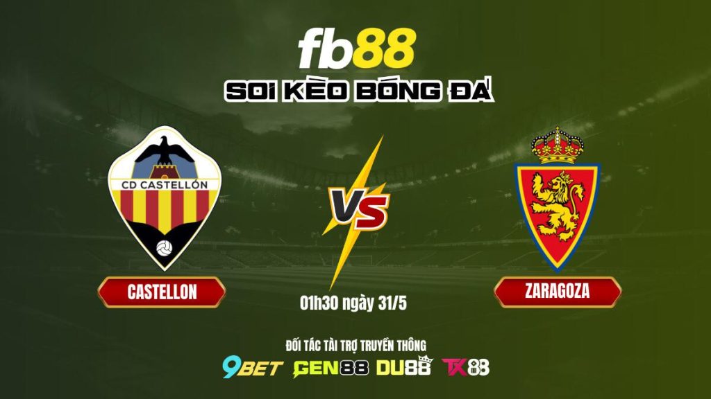 Soi kèo bóng đá Castellon vs Zaragoza - FB88