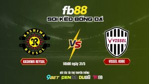 Soi kèo bóng đá Kashiwa Reysol vs Vissel Kobe - FB88