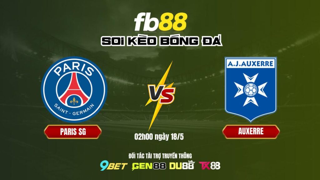 Soi kèo bóng đá Paris SG vs Auxerre_ FB88